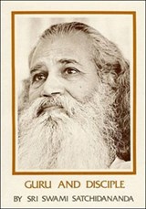Guru and Disciple - SATCHIDANANDA,  Sri Swami - 9780932040183