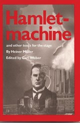 Hamletmachine and other Texts for the Stage - Heiner Mller - 9780933826458