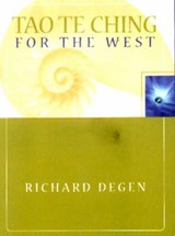 Tao Te Ching for the West - Richard (Richard Degen) Degen - 9780934252928