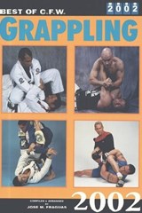 Best of CFW Grappling 2002 - Jose Fraguas - 9780934489850