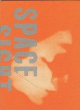 Space/Sight/Self - Laura Letinsky ; Elizabeth Bloom - 9780935573220