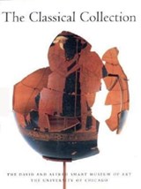The Classical Collection of the David and Alfred Smart Museum of Art, The University of Chicago - Gloria Ferrari ; Christina M. Nielsen ; Kelly Olson - 9780935573251