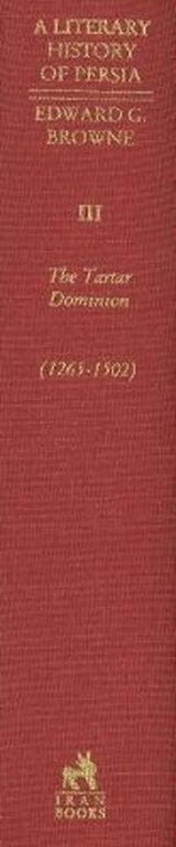 Literary History of Persia, Volume 3 - BROWNE,  Edward G - 9780936347646