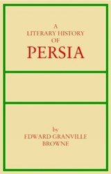 Literary History of Persia - BROWNE,  Edward G - 9780936347660