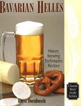 Bavarian Helles - Horst D. Dornbusch - 9780937381731