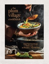 The Plum Village Cookbook - Thich Nhat Hanh ; Plum Village Community The - 9780938077374