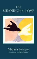 The Meaning of Love - Vladimir Solovyov - 9780940262188