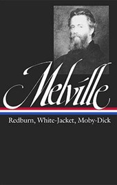 Redburn, White-Jacket, Moby-Dick 