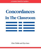 Concordances in the Classroom - Chris Tribble ; Glyn Jones - 9780940753068