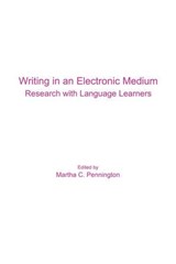Writing in an Electronic Medium - Martha C. Pennington - 9780940753143