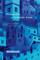 Perspective as Symbolic Form - Erwin Panofsky - 9780942299533