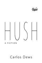 Hush - Carlos Dews - 9780942544954