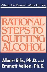 When AA Doesn't Work for You: Rational Steps to Quitting Alcohol - Albert Ellis - 9780942637533