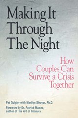 Making it Through the Night - QUIGLEY,  Pat (Pat Quigley ) ; Shroyer, Marilyn (Marilyn Shroyer) - 9780943233338