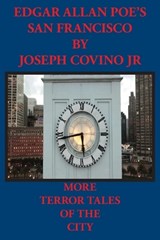 Edgar Allan Poe's San Francisco - Joseph Covino - 9780943283227