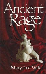 Ancient Rage - Mary Lee Wile - 9780943914701