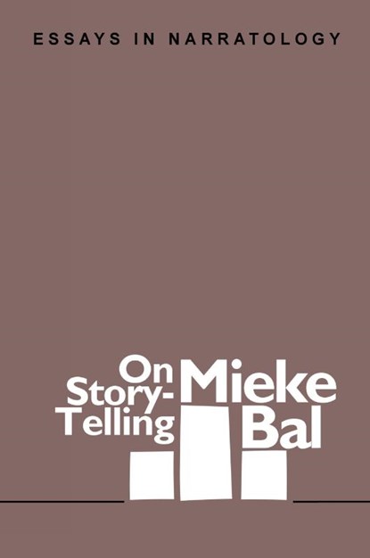 On Story-Telling, Mieke Bal - Paperback - 9780944344170