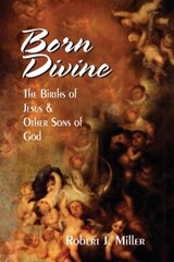 Born Divine - Robert J. Miller - 9780944344958