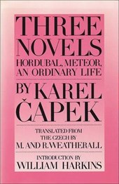 Capek, K: Three Novels By Karel Capek