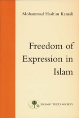 Freedom of Expression in Islam - Mohammad Hashim Kamali - 9780946621590