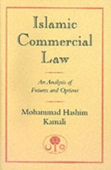 Islamic Commercial Law - Mohammad Hashim Kamali - 9780946621804