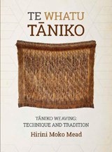 Te Whatu Taniko - Hirini Moko Mead - 9780947506612