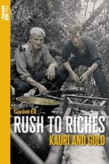 Rush to Riches - Gordon Ell - 9780947506704