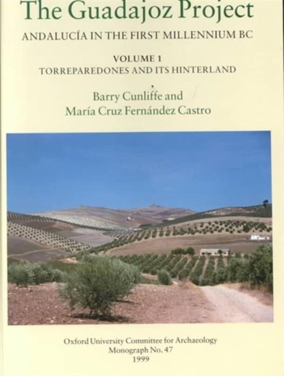 The Guadajoz Project. Andalucia in the First Millennium BC Volume 1, Barry Cunliffe ; Maria Cruz Fernandez Castro - Gebonden - 9780947816476