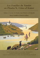 Les fouilles du Yaudet en Ploulec'h, Cotes-d'Armor - Barry Cunliffe ; Patrick Galliou - 9780947816599