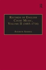 Records of English Court Music - Andrew Ashbee - 9780950720739