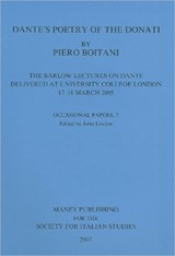 Dante's Poetry of Donati: The Barlow Lectures on Dante Delivered at University College London, 17-18 March 2005: No. 7 - Piero Boitani - 9780952590170