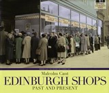 Edinburgh Shops Past and Present - Cant, Malcolm - 9780952609988