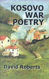 Kosovo War Poetry - ROBERTS,  David - 9780952896920