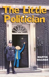 The Little Politician - Martin Wagner - 9780953096497