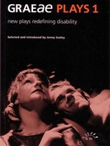 Graeae Plays 1 - Maria Oshodi ; April De Angelis ; Ray Harrison Graham ; Mike Kenny ; Peter Wolf ; Katie O'Reilly - 9780953675760
