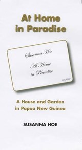 At Home in Paradise - Susanna Hoe - 9780953773091