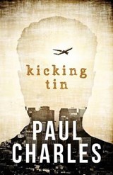 Kicking Tin - Paul Charles - 9780954187590