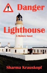 Danger Lighthouse - KRAUSKOPF,  Sharma J. - 9780954336714