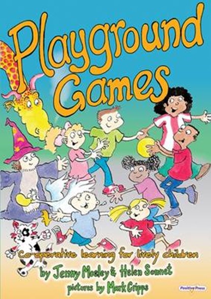 Playground Games, Helen Sonnet ; Jenny Mosley - Paperback - 9780954541163