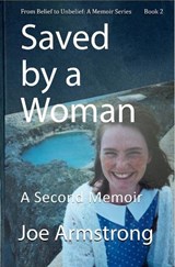 Saved By A Woman - Joe Armstrong - 9780954661021