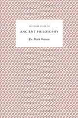 Idler Guide to Ancient Philosophy - VERNON,  Mark - 9780954845667