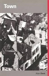 Town - Alan Dent - 9780954869120