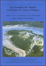 Les fouilles du Yaudet en Ploulec'h, Cotes-d'Armor, volume 2 - Barry Cunliffe ; Patrick Galliou - 9780954962708