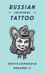 Russian Criminal Tattoo Encyclopaedia Volume II - FUEL - 9780955006128