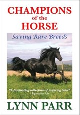 Champions of the Horse - Lynn Parr - 9780955018428