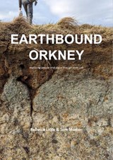 Earthbound Orkney - Rebecca               Tom Little               Morton - 9780955058011