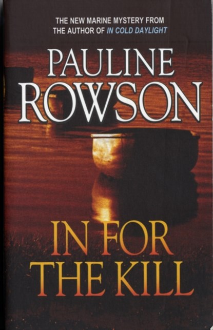 In for the Kill, Pauline Rowson - Paperback - 9780955098222