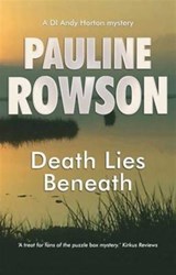 Death Lies Beneath - Pauline Rowson - 9780955098291