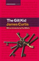 The Gilt Kid - James Curtis - 9780955185120