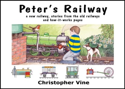Peter's Railway, Christopher G. C. Vine - Gebonden - 9780955335914